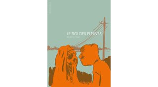 Le Roi des fleuves - Par Marino Neri - Atrabile