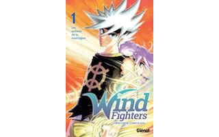 Wind Fighters T. 1 : Les Enfants de la montagne - Par Christophe Cointault - Glénat