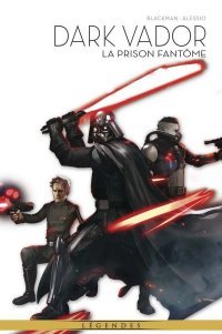 Dark Vador | La Prison fantôme – Par Haden Blackman & Agustin Alessio – Panini Comics
