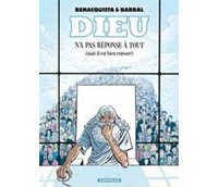 Dieu n'a pas réponse à tout (mais Il est bien entouré) - par Benacquista & Barral - Dargaud