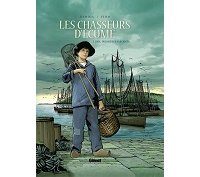 "Les Chasseurs d'écume" : une épique saga de pêcheurs