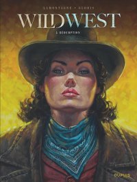 Wild West T.5 : Rédemption Par Gloris & Lamontagne – Dupuis