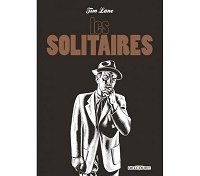 Les Solitaires - Par Tim Lane - Delcourt