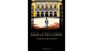 Sous le feu Corse - Par Blancou, Camberou & Pottier-Futuropolis