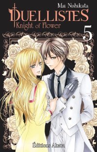 Duellistes : Knight of Flower T. 5 - Par Mai Nishikata - Akata