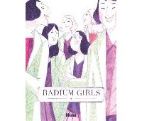Radium Girls : une page oubliée de l'Histoire