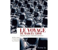 Le Voyage de Marcel Grob - Par P. Collin et S. Goethals - Futuropolis