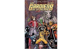 All-New - Les Gardiens de la Galaxie T1 – Par Brian Michael Bendis & Valerio Schiti – Panini Comics
