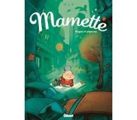 Mamette - T1 : Anges et Pigeons - Par Nob - Glénat (Tchô)