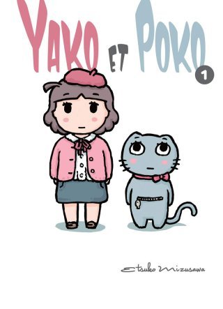 Yako et Poko T1 - Par Mizusawa Etsuko - Komikku