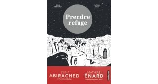 Prendre Refuge - Par Zeina Abirached & Mathias Enard - Casterman