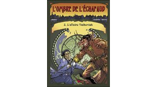 L'ombre de l'échafaud - T3 : L'Affaire Valkoviak - par Masbou et Cerqueira - Delcourt