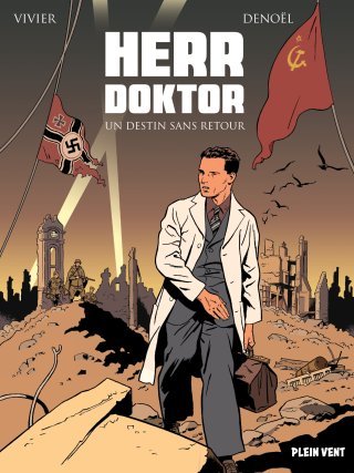 Herr Doktor T. 1 : la peste et le choléra – Par Jean-François Vivier & Denoël – Ed. Plein Vent