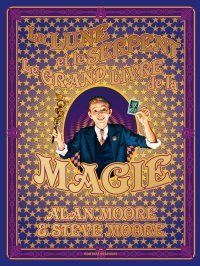 La Lune et le Serpent - Le Grand Livre de la Magie - Par Alan Moore & Steve Moore - Ed. Delcourt Comics