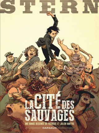 Stern T.2 : La Cité des sauvages - Par Frédéric & Julien Maffre - Dargaud