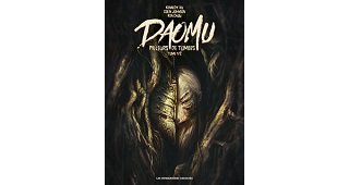 Daomu - Pilleurs de tombes T. 1 - Par Colin Johnson & Ken Chou, d'après Kennedy Xu - Les Humanoïdes Associés