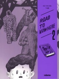 Road to Nowhere Tome 2 - Par Pao-Yen Ding (trad. Li-Chin Lin) - Misma 