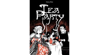 Tea Party - Par Nancy Peña - La Boîte à Bulles 