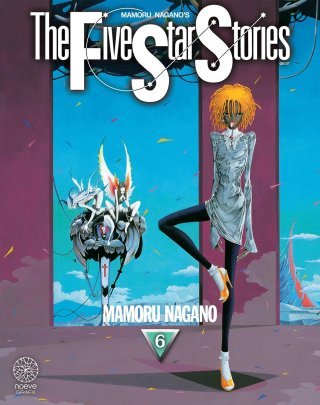The Five Star Stories T. 6, T. 7 & T. 8 - Par Mamoru Nagano - Éd. Noeve Grafx