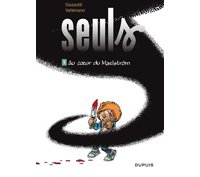 Seuls - T5 : "Au coeur du Maelström" - Par Vehlmann & Gazzotti - Dupuis