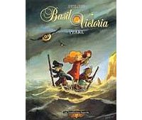 Basil & Victoria - T. 4 : Pearl - Edith & Yann - Les Humanoïdes Associés