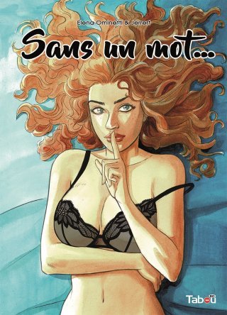 Sans un mot - Par Elena Ominetti & Jerrert- Ed. Tabou