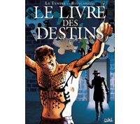 Le Livre des destins T4 : L'autre – Par Serge Le Tendre et Franck Biancarelli – Editions Soleil 