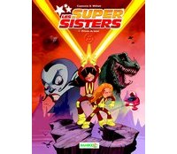 Les Super Sisters, T.1 - Par Cazenove et William - Editions Bamboo