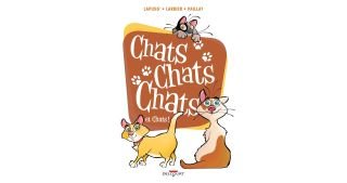 Chats, chats, chats et chats ! - Par Lapuss', Larbier & Paillat - Delcourt