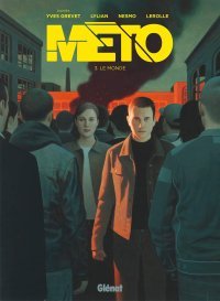 Méto, T. 3 : Le Monde - Par Lylian et Nesmo - Glénat