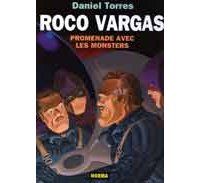 Roco Vargas : Promenade avec les Monsters - par Daniel Torrès - Editions Norma