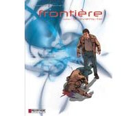 Frontière - T1 : Souviens-toi - Par Rodolphe & Marchal - Le Lombard