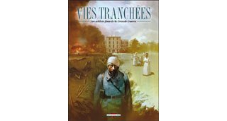 Vies Tranchées - Par Morvan, Le Gal & Collectif - Delcourt