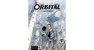 Orbital - T1 : Cicatrices - Par Runberg & Pellé - Dupuis 