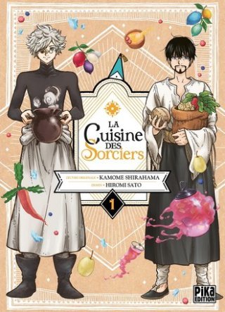 La cuisine des sorciers T. 1 - Par Hiromi Sato & Kamome Shirahama - Pika Edition