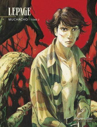 Muchacho - T. 2 - Emmanuel Lepage - Dupuis