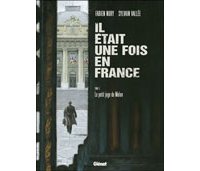 Il était une fois en France T5 : Le Petit Juge de Melun- Par Fabien Nury et Sylvain Vallée - Glénat