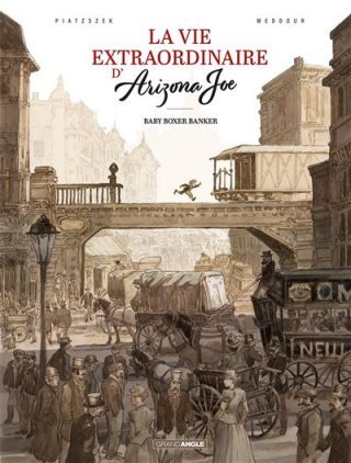 La Vie extraordinaire d'Arizona Joe : Sur les rails de l'amitié et de la rébellion