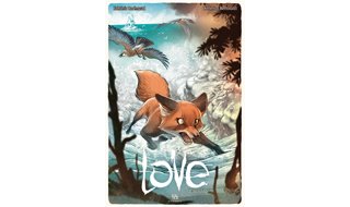 Love T2 : Le Renard - Par Brrémaud & Bertolucci - Ankama Editions