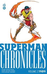 Superman Chronicles 1989 T. 2 - Par Jerry Ordway, Roger Stern & Collectif - Ed. Urban Comics