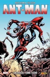 Ant-Man | L'Incorrigible homme-fourmi – Par Robert Kirkman & Phil Hester (trad. Nicole Duclos & Khaled Tadil) – Panini Comics