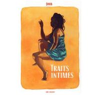 Traits Intimes - Par Joub - Vide Cocagne