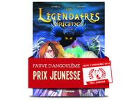 Angoulême 2013 : "Les Légendaires Origines" de Sobral et Nadou, Essentiel Jeunesse 