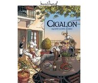 Cigalon – Par Serge Scotto, Eric Stoffel et Eric Hübsch – Grand Angle, collection Pagnol