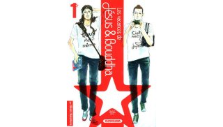 Les vacances de Jésus & Bouddha T1 - Par Hikaru Nakamura - Kurokawa