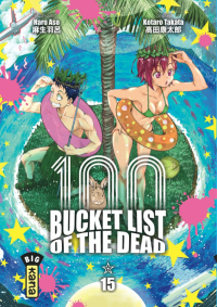 Bucket List of the Dead T. 15 – Par Haro Aso & Kotaro Takata – Ed. Kana