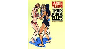 Trois d'entre elles - Martin Veyron - Albin Michel