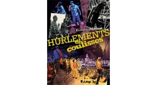 Hurlements en coulisses - Par Emmanuel Moynot - Futuropolis 