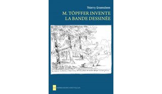"M. Töpffer invente la bande dessinée" de Thierry Groensteen est le premier Prix Papiers Nickelés-SoBD