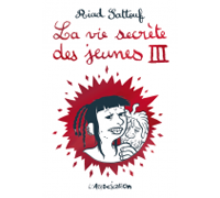 La vie secrète des jeunes T3 – Par Riad Sattouf – L'Association